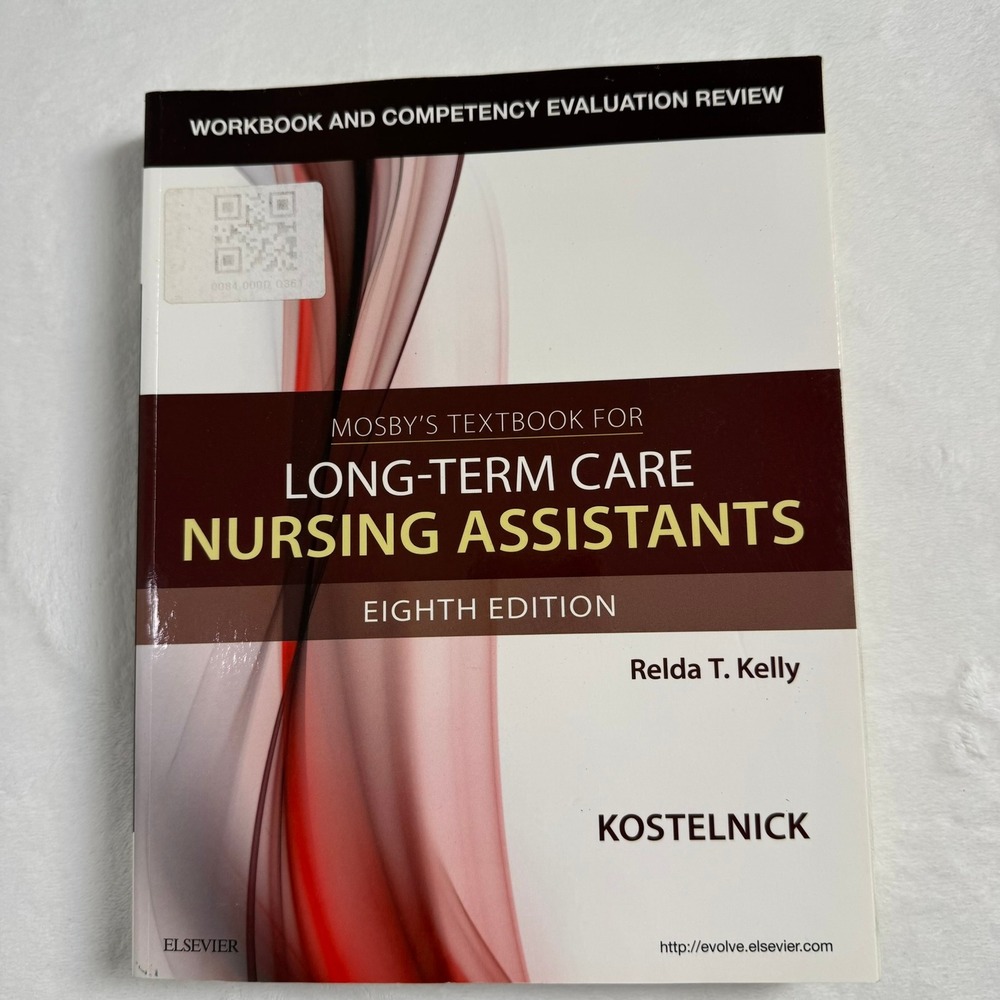 Mosby's Textbook for Long-Term Care Nursing Assistants 8th Ed Workbook Kelly